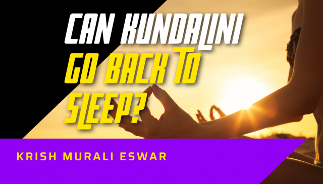 Can Kundalini Go Back to Sleep